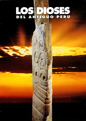 Los Dioses del Antiguo Perú – Tomo 1 (2000)
