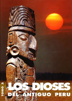 Los Dioses del Antiguo Perú – Tomo 2 (2001)
